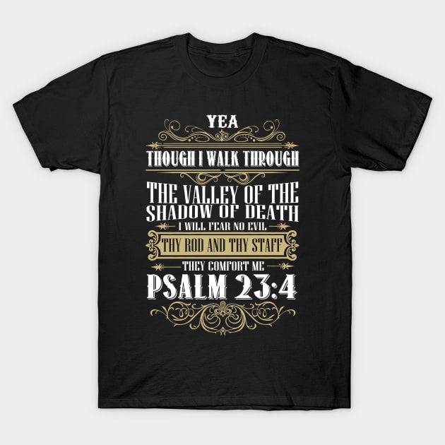 I will Fear No Evil Christian Psalm 23:4 Gift T-Shirt by Merchweaver